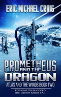 Cover: Prometheus and the Dragon (Atlas and the Winds, #2) - Atlas and the Winds