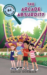 Enlarge image Cover: The Arcade Absurdity - FriesenPress