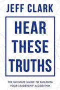 Cover: Hear These Truths - Tactical 16 Publishing