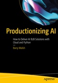 Bild: Productionizing AI - Apress