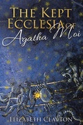 Cover: THE KEPT ECCLESIA OF Agatha Moi - Brilliant Books Literary