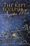 Cover: THE KEPT ECCLESIA OF Agatha Moi - Brilliant Books Literary