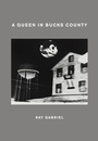 Cover: A Queen in Bucks County - Nightboat Books