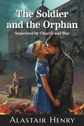 Cover: The Soldier and the Orphan - FriesenPress
