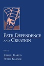 Cover: Path Dependence and Creation - Psychology Press Ltd