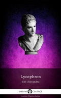 Cover: The Alexandra of Lycophron (Illustrated) - Delphi Publishing Ltd