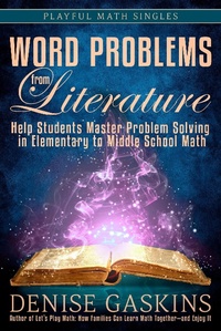 Enlarge image Cover: Word Problems from Literature (Playful Math Singles) - Tabletop Academy Press