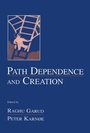 Cover: Path Dependence and Creation - Psychology Press Ltd