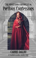 Cover: Perilous Confessions - Distributed By Ingram Spark