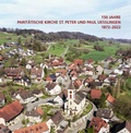 Cover: 150 Jahre Parit&auml;tische Kirche St. Peter und Paul Uesslingen 1872-2022 - Genius Media