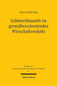 Abbildung von: Geldwertklauseln im grenzüberschreitenden Wirtschaftsverkehr - Mohr Siebeck