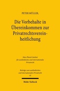 Bild: Die Vorbehalte in Übereinkommen zur Privatrechtsvereinheitlichung - Mohr Siebeck