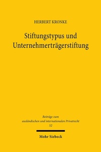 Abbildung von: Stiftungstypus und Unternehmerträgerstiftung - Mohr Siebeck