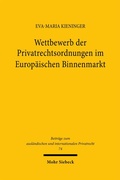 Cover: Wettbewerb der Privatrechtsordnungen im Europ&auml;ischen Binnenmarkt - Mohr Siebeck