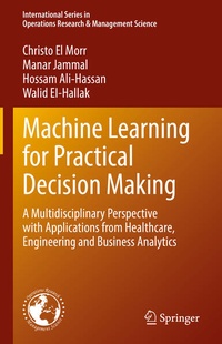Enlarge image Cover: Machine Learning for Practical Decision Making - Springer