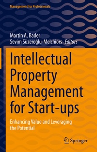 Enlarge image Cover: Intellectual Property Management for Start-ups - Springer