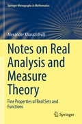 Cover: Notes on Real Analysis and Measure Theory - Springer