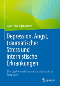 Abbildung von: Depression, Angst, traumatischer Stress und internistische Erkrankungen - Springer
