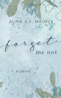Cover: Forget Me Not - BoD - Books on Demand