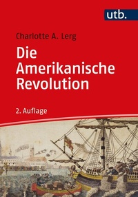 Abbildung von: Die Amerikanische Revolution - UTB