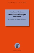 Cover: Unterrichtsst&ouml;rungen meistern - Carl-Auer Verlag