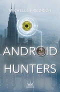 Cover: Android Hunters - Silberkrone Verlag