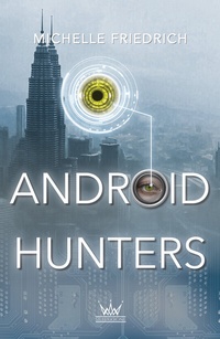 Enlarge image Cover: Android Hunters - Silberkrone Verlag