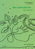Cover: Das Land und ich wir werden - Gans Verlag