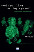 Cover: Would you like to play a game? - Kulturverlag Kadmos Berlin