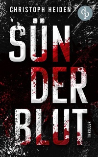 Enlarge image Cover: Sünderblut - dp DIGITAL PUBLISHERS GmbH
