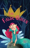 Cover: The False Queen - Wickwick Ltd