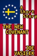 Cover: The New Covenant (Short Story Singles) - Joe Vasicek
