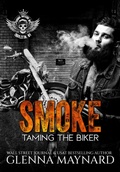 Cover: Taming The Biker (Original Bastards MC: Charleston, WV, #13) - Glenna Maynard