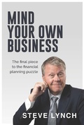 Cover: Mind Your Own Business - Steve Lynch