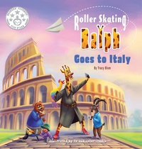 Enlarge image Cover: Roller Skating Ralph Goes to Italy - Tracy Blom Publications