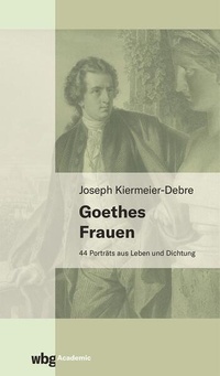 Enlarge image Cover: Goethes Frauen - wbg Academic in Herder