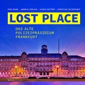 Bild: LOST PLACE - Verlag Henrich Editionen