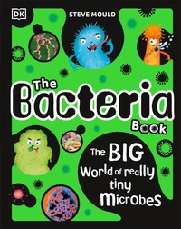 Enlarge image Cover: The Bacteria Book - DK Children