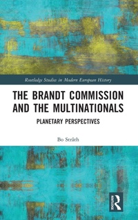 Enlarge image Cover: The Brandt Commission and the Multinationals - Routledge