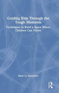 Bild: Guiding Kids Through the Tough Moments - Routledge