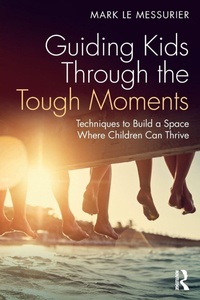 Bild: Guiding Kids Through the Tough Moments - Routledge