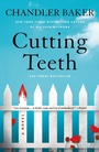 Cover: Cutting Teeth - Flatiron Books