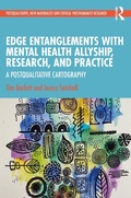 Cover: Edge Entanglements with Mental Health Allyship, Research, and Practice - Routledge