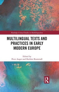 Abbildung von: Multilingual Texts and Practices in Early Modern Europe - Routledge