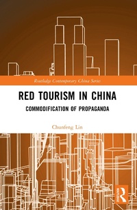 Abbildung von: Red Tourism in China - Routledge