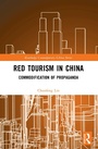 Cover: Red Tourism in China - Routledge