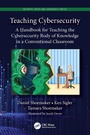 Cover: Teaching Cybersecurity - CRC Press
