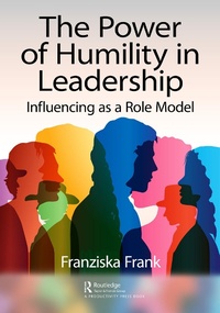 Abbildung von: The Power of Humility in Leadership - Productivity Press