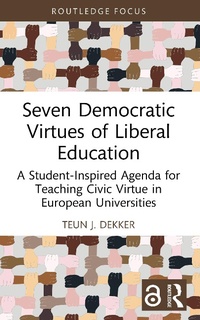 Abbildung von: Seven Democratic Virtues of Liberal Education - Routledge