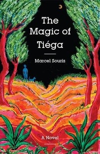 Abbildung von: The Magic of Tiega - Calebasse Press